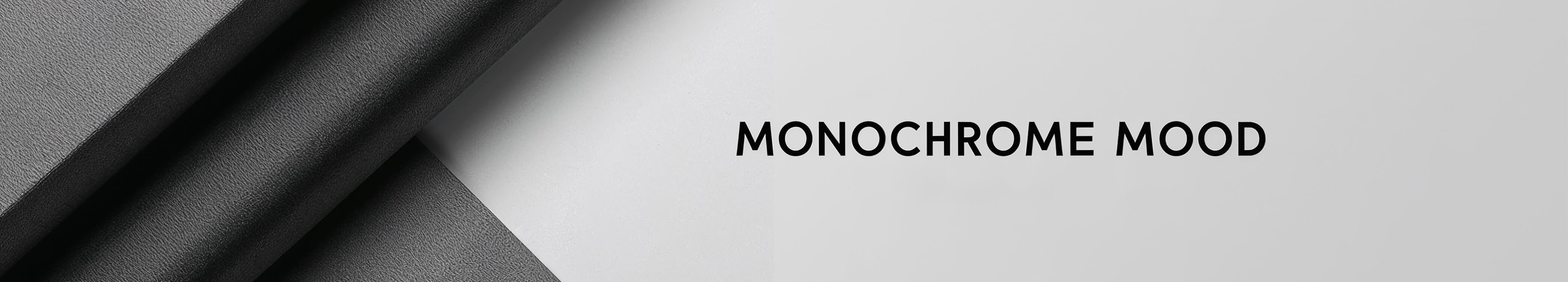 Monochrome Mood